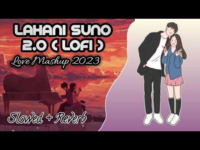 Oye it's Lofi - Kahani Suno | Janam Dekh Lo | JalRaj | Mashup 2023