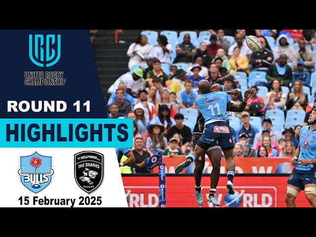 Vodacom Bulls vs Hollywoodbets Sharks Highlights | United Rugby Championship 2024/25