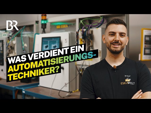 Gutes Gehalt als Automatisierungstechniker: Das verdient man im Job I Lohnt sich das? | BR