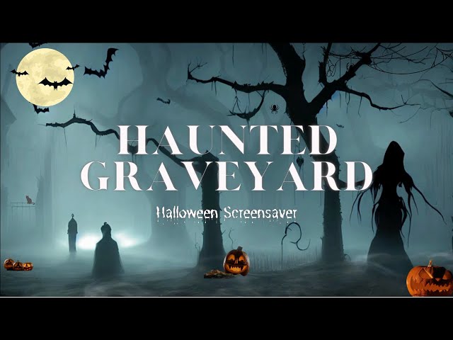 Haunted Graveyard Ambient Screensaver | Instrumental Halloween