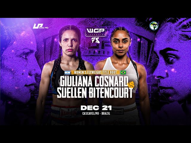 WGP 78: Giuliana 'La Hiena' Cosnard vs Suellen Bitencourt - PRELIMS & SUPER FIGHTS