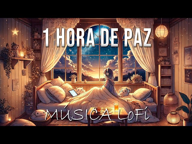 Paz e Renovação Mais de 1 Hora de Música LOFI 🎧🌟