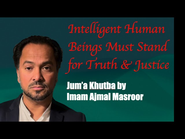 Intelligent Human Beings Must Stand for Truth & Justice