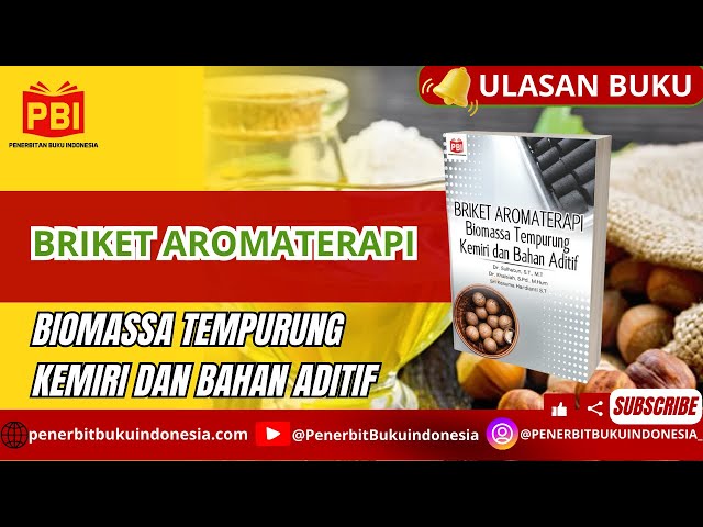 BRIKET AROMATERAPI Biomassa Tempurung Kemiri dan Bahan Aditif