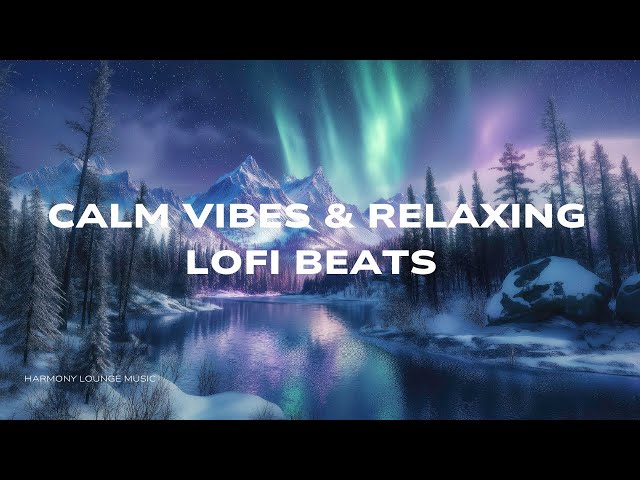 Calm Lofi Vibes 🎧 | Relaxing Chill Beats for Work, Study, and Relaxation