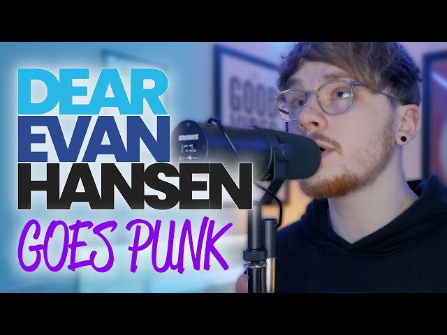 DEAR EVAN HANSEN goes PUNK -  'Waving Through A Window' Cover