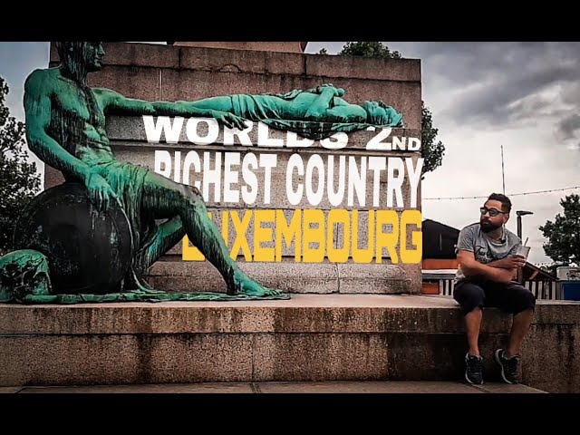 Luxembourg.World's second richest country. لگسمبرگ Urdu,Hindi ,Best  Pakistani vlogs.Europe,