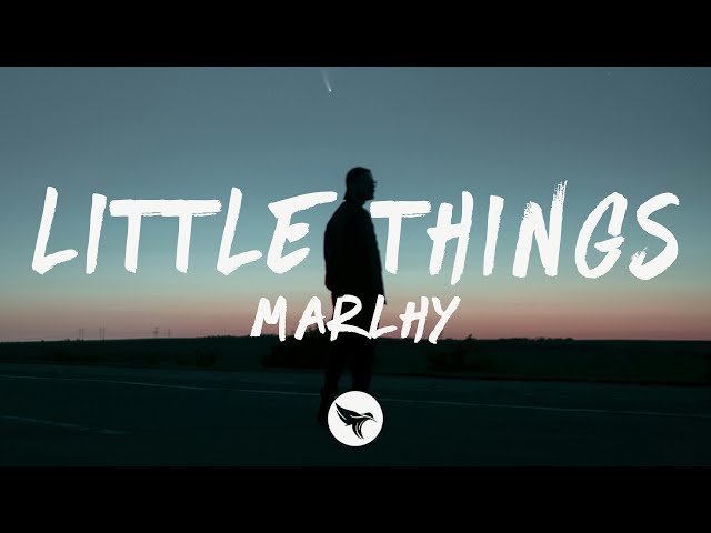 Marlhy - little things (Lyrics)