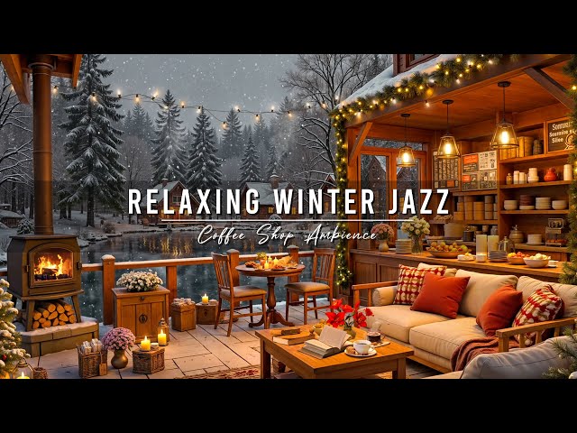 Jazz Relaxing Music for Studying ⛄ Cozy Winter Coffee Shop Ambience & Smooth Jazz Instrumental Music