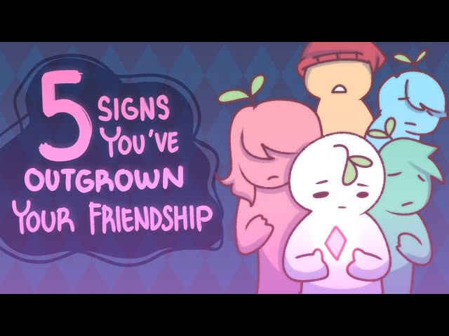 5 Signs You’ve Outgrown Your Friendship