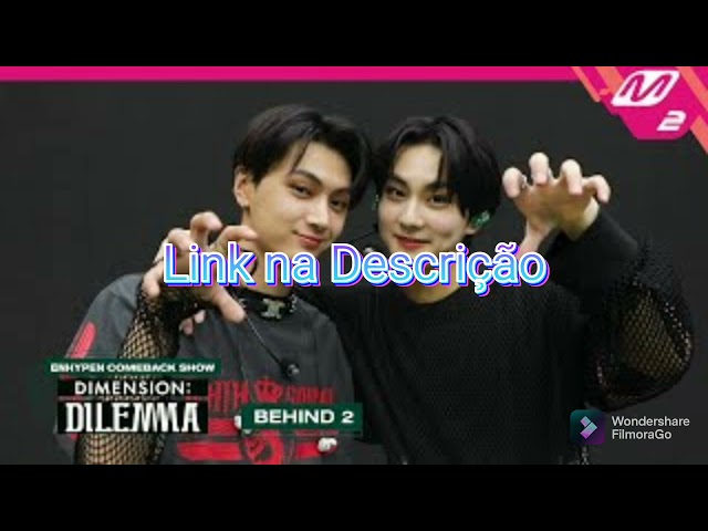 [LEGENDADO] ENHYPEN COMEBACK SHOW (DIMENSION DILEMMA) - BEHIND 2