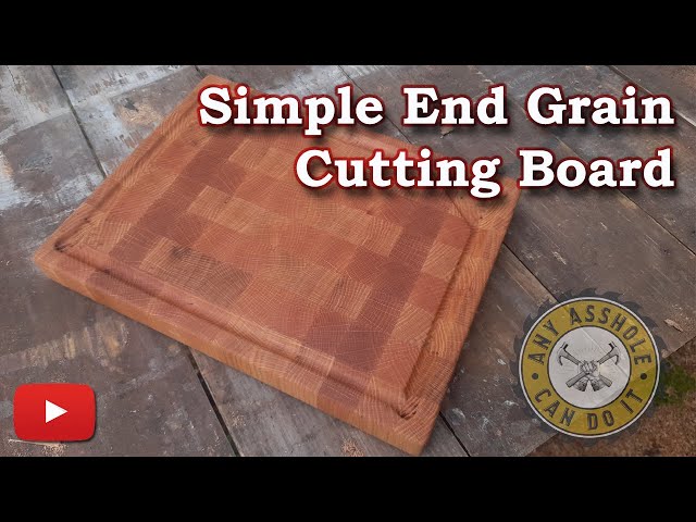 Tutorial How To make a Simple End Grain Cutting Board