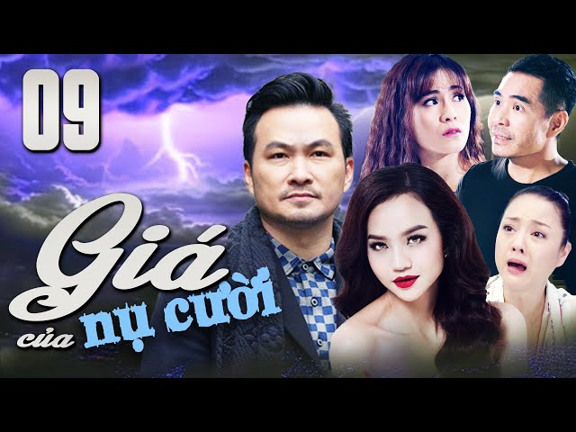 Phim Việt Nam Mới Nhất 2024 - GIÁ CỦA NỤ CƯỜI - Tập 9 ⚡ Phim Truyền Hình Việt Nam⚡Phim Việt Nam Hay