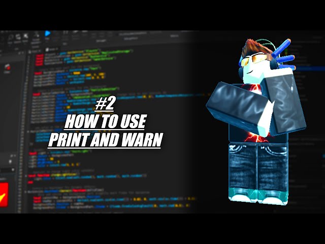 How To Use Print() And Warn() | Roblox Scripting Fundamentals 2025 #2