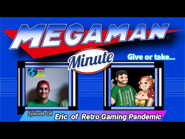 Mega Man Minute Episode 4 -- Eric of @RetroGamingPandemic