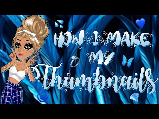 HOW I MAKE MY THUMBNAILS! - MSP