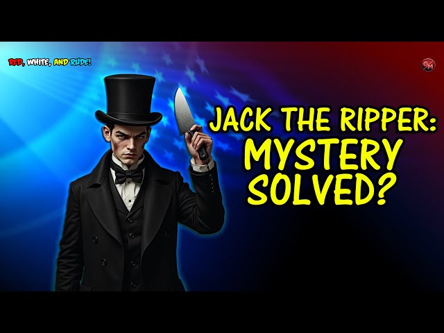 Jack the Ripper Unmasked: New DNA Evidence Could Change History!