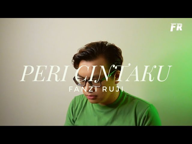 Peri Cintaku - @FanziRujiOfficial (Cover)