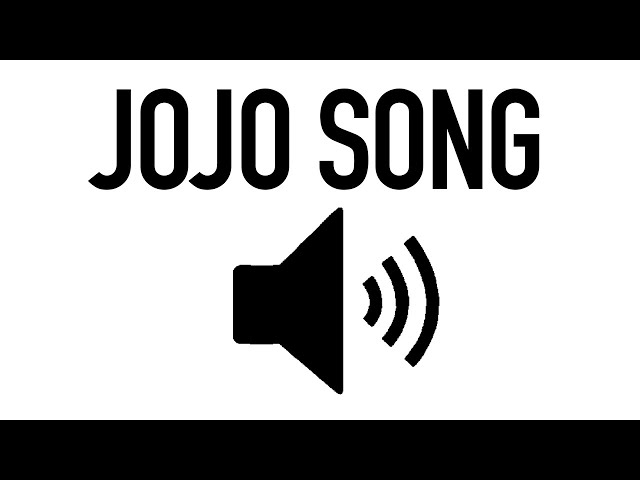 JOJO Song | Sound Effect ( HD ) No Copyright