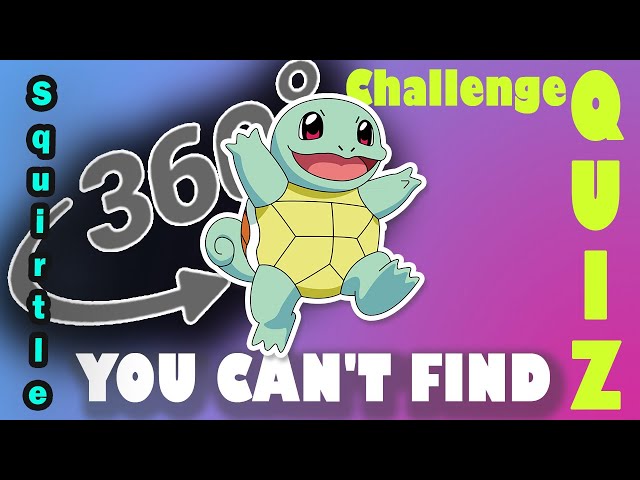 You won't not find Squirtle!!! [Fun Quiz]