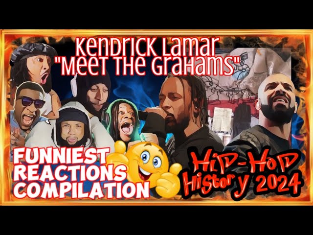 Funny Reactions Compilation: KENDRICK LAMAR - MEET THE GRAHAMS