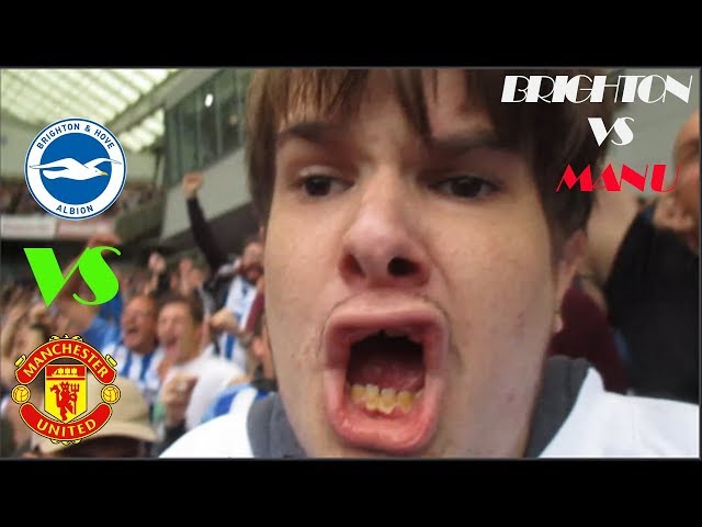 BRIGHTON VS MAN U VLOG 18/19 premier league season