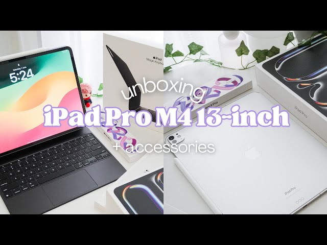 ipad pro m4 13" silver 1TB unboxing + accessories (magic keyboard, smart folio, apple pencil pro)