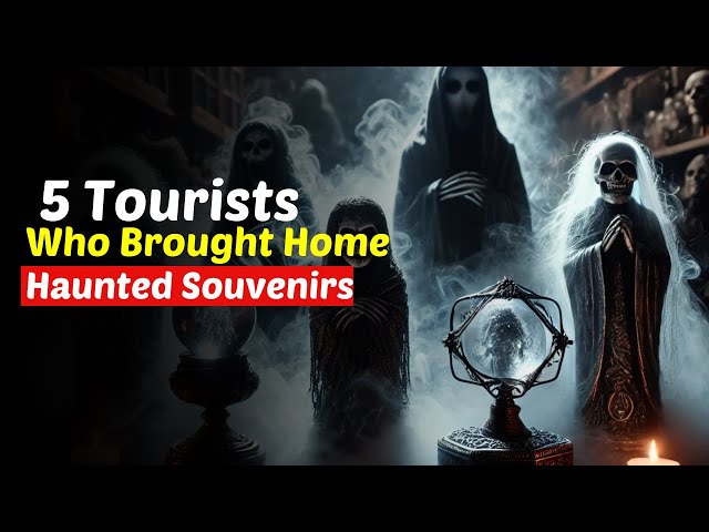 5 Tourists Who Brought Haunted Objects Home