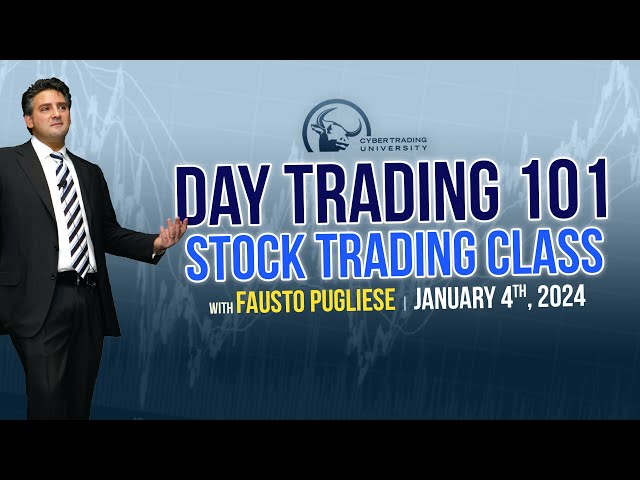 Day Trading 101 Stock Trading Class with Fausto Pugliese | January 4th, 2024