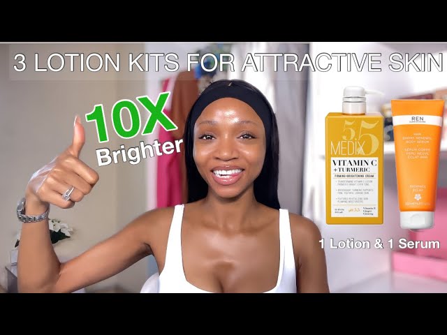 The Best Body Lotions for Attractive Skin + Body Serums to add for 10X Brightening | All Skin types