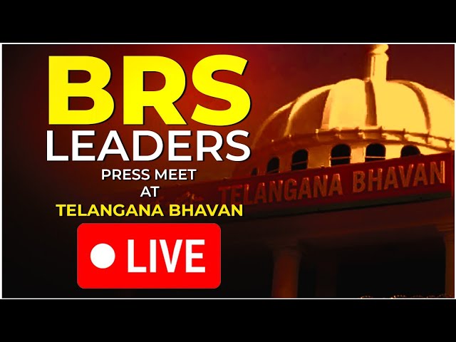 LIVE : BRS Leaders Press Meet at Telangana Bhavan