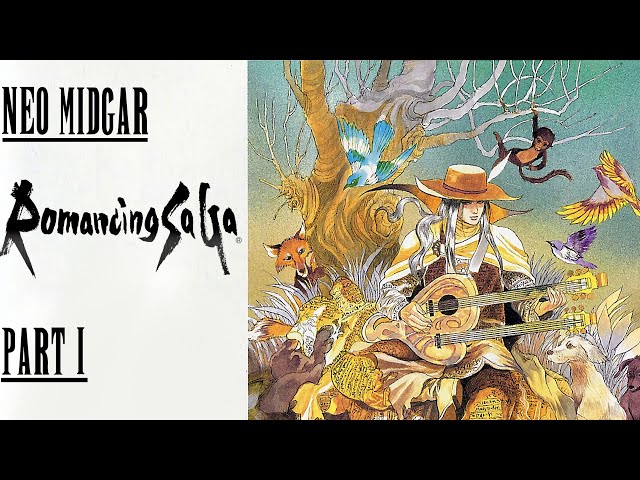 LET'S PLAY: Romancing SaGa: Minstrel Song PART I: A New Saga