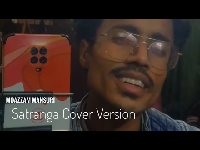 SATRANGA (Song) Short Cover Version | Moazzam Mansuri | Arijit Singh