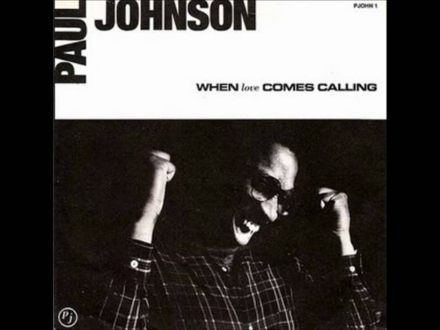 Paul Johnson - When Love Comes Calling