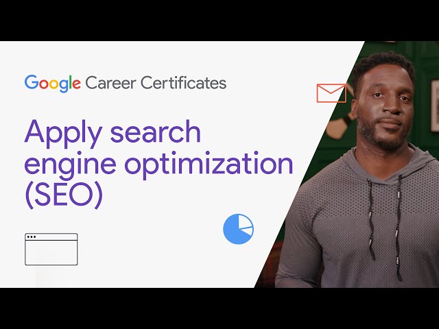 Apply search engine optimization (SEO) | Google Digital Marketing & E-commerce Certificate