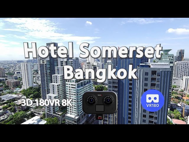 Hotel Somerset. Bangkok, Thailand (2023) 3D VR180 8K 🥽 - Spatial Audio 🎧