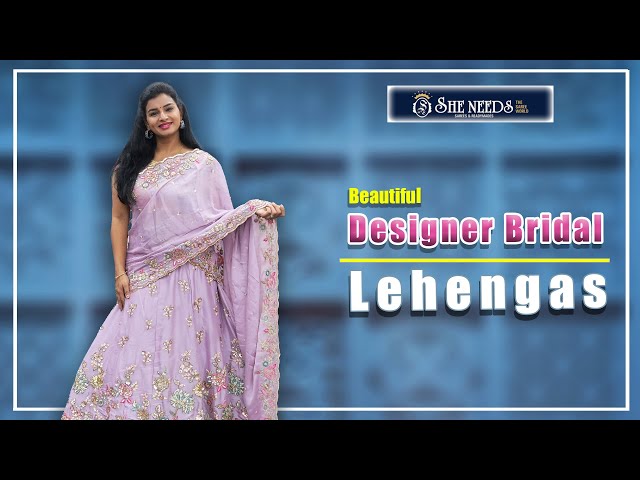 Designer Bridal Lehengas | She Needs Saree World