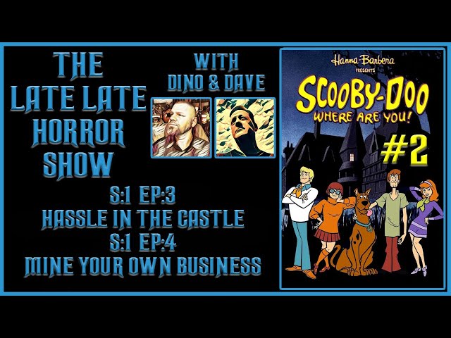 Scooby Doo Where Are You / Episodes 3 & 4 / Zoinks! The Podcast Dino & Dave #2