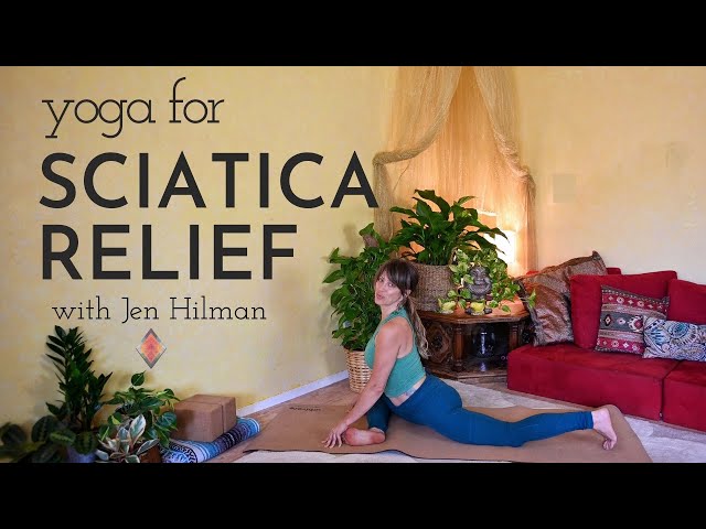 Yoga for Sciatica Relief with Jen Hilman