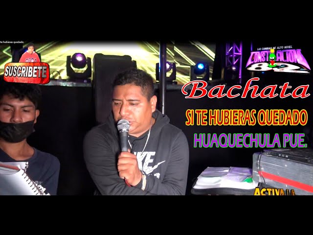 BACHATA " SI TE HUBIERAS QUEDADO" UNA VERSION DE LA ORGANIZACION SIN MIEDO AL EXITO CONSTELACION 82