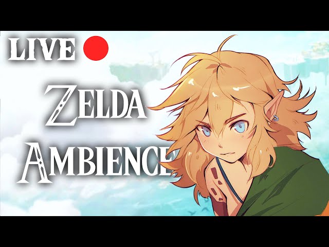 LIVE 🔴 Zelda Ambience | 24/7 | Layered Sounds