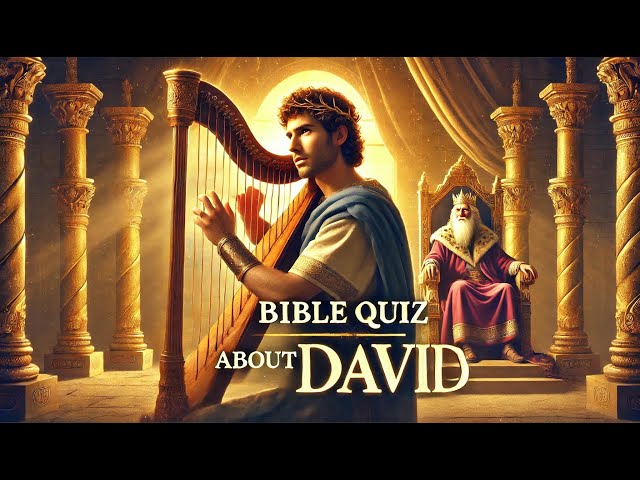 Bible Quiz About David (English)