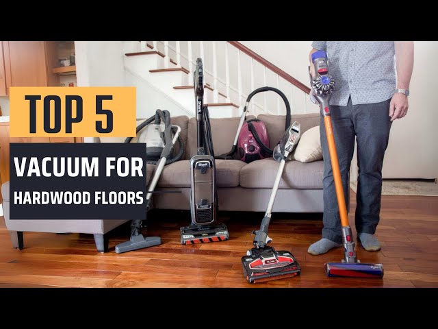 Best Vacuum for Hardwood Floors [2025] - Top 5 Picks