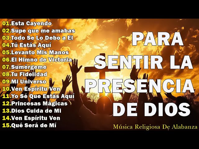 MÚSICA CRISTIANA PARA LLENAR TU CASA CON LA PRESENCIA DE DIOS 🛐 HERMOSAS ALABANZAS DE ADORACIÓN