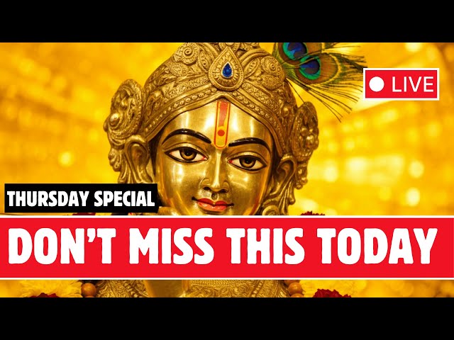 🔴 LIVE 🔴 THURSDAY SPECIAL 🔴 POWERFUL KRISHNA MAHA MANTRAS  FOR MONEY, PROSPERITY AND SUCCESS