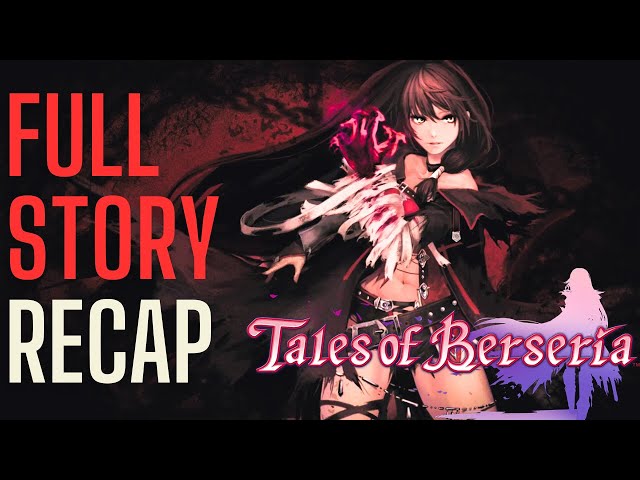 Tales of Berseria Story Recap - Velvet's DEMONIC Power UNLEASHED 😈