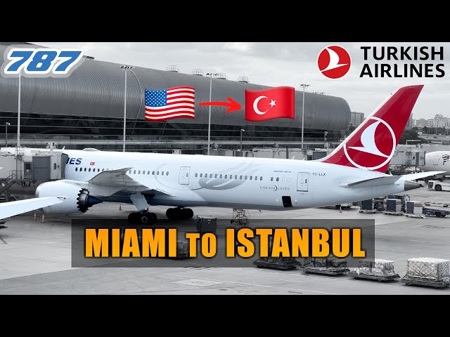 FLIGHT REPORT Miami to Istanbul TURKISH AIRLINES (# 120)