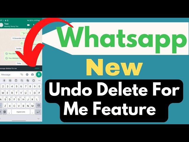 Whatsapp New Undo Delete For Me Feature, Whatsapp New Update 2022