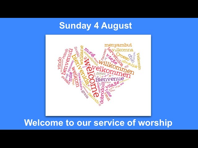 Sunday worship 4 August 2024