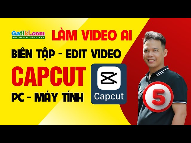 Hướng dẫn cách biên tập edit làm video bằng capcut PC, Heygen, Elenvenlabs AI- GATIKI